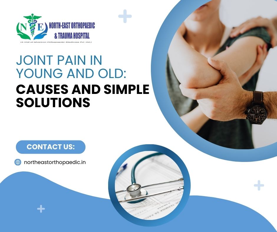 Joint Pain in Young and Old: Causes and Simple Solutions